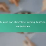 Churros con chocolate: receta, historia y variaciones