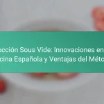 Cocción Sous Vide: Innovaciones en la Cocina Española y Ventajas del Método