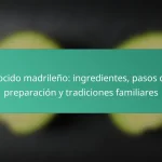 Cocido madrileño: ingredientes, pasos de preparación y tradiciones familiares